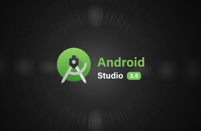 Android Studio 3.5 – What’re the new features revealed?