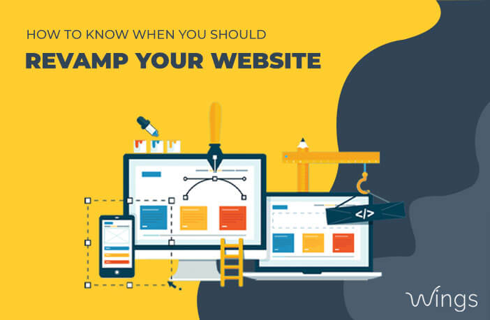 How to Know When You Should Revamp Your Website?
