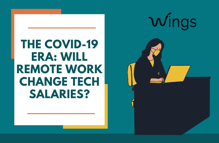 The Covid-19 Era: Will Remote Work Change Tech Salaries?