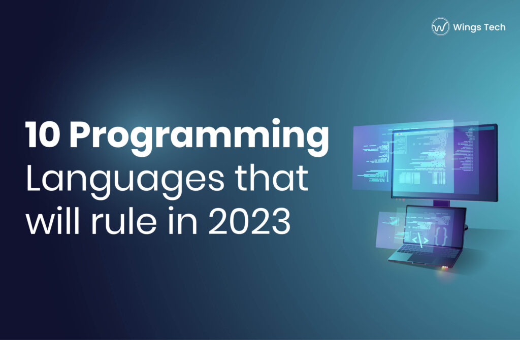10 Programming Languages that will rule in 2023