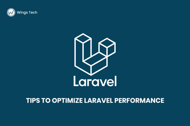 Tips to Optimize Laravel Performance